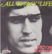 Michael Sherman - All Of My Life