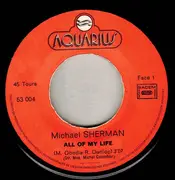 7inch Vinyl Single - Michael Sherman - All Of My Life