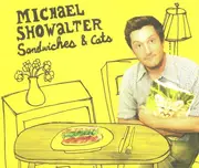 CD - Michael Showalter - Sandwiches & Cats