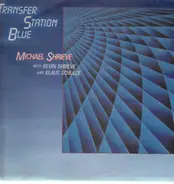 Michael Shrieve with Kevin Shrieve and Klaus Schulze - Transfer Station Blue