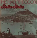 Double LP - Michael Theodore - Bella Italia (24 Unvergängliche Lieder Und Canzonen)