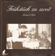 Michael Thilo - Frühstück zu zweit