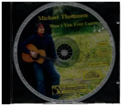 Michael Thomason - Won't You Ever Learn