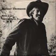 Michael Thomason - Damned if you do