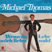 Michael Thomas - Wenn Du Mich Liebst