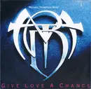 7inch Vinyl Single - Michael Thompson Band - Give Love A Chance
