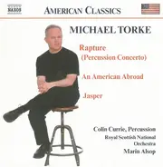 Michael Torke , Colin Currie , Royal Scottish National Orchestra , Marin Alsop - Orchestral Works