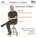 CD - Michael Torke , Colin Currie , Royal Scottish National Orchestra , Marin Alsop - Orchestral Works