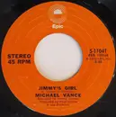 7inch Vinyl Single - Michael Vance - Jimmy's Girl / Michael's Love Song