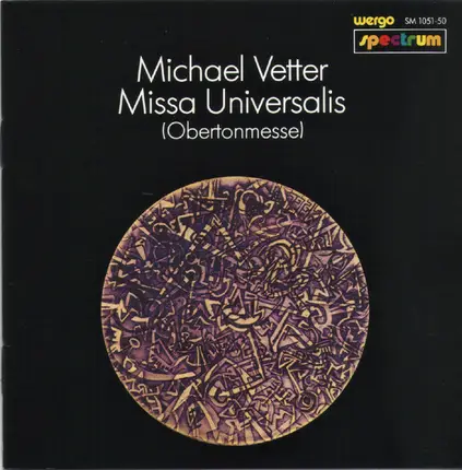 Michael Vetter - Missa Universalis (Obertonmesse)