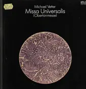Michael Vetter - Missa Universalis