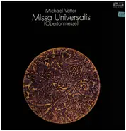 Michael Vetter - Missa Universalis (Obertonmesse)