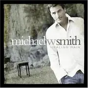 CD - Michael W. Smith - Healing Rain