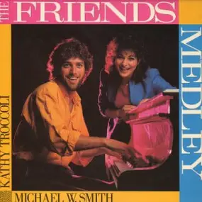 Michael W. Smith - The Friends Medley