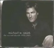 CD & DVD - Michael W. Smith - The Second Decade 1993-2003 - Digipak