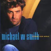 CD - Michael W. Smith - Change Your World