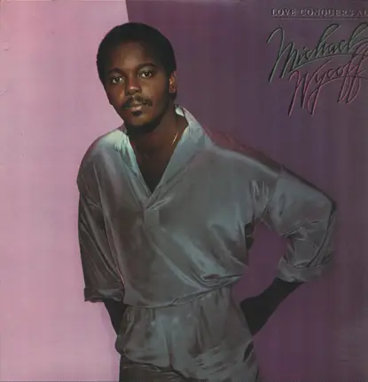 Michael Wycoff - Love Conquers All