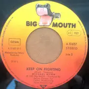 7inch Vinyl Single - Michael Wynn - Keep On Fighting / Evil - cover variantion