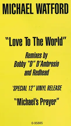 Michael Watford - Love To The World / Michael's Prayer