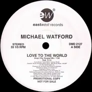 Michael Watford - Love To The World