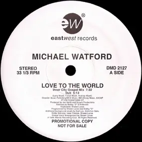 Michael Watford - Love To The World