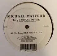 Michael Watford - Love Changeover