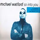 12'' - Michael Watford - So Into You (Remixes Part 1)