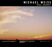 Michael Weiss - Soul Journey