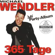 Michael Wendler - 365 Tage - Das Party-Album