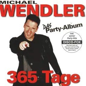 michael wendler - 365 Tage - Das Party-Album