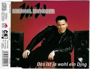 Michael Wendler - Das Ist Ja Wohl Ein Ding