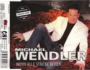 Michael Wendler - Wenn Alle Stricke Reissen