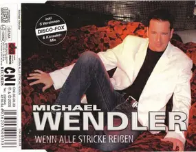 michael wendler - Wenn Alle Stricke Reissen