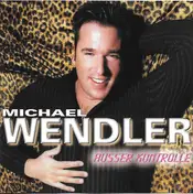michael wendler - Ausser Kontrolle