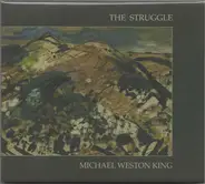 Michael Weston King - The Struggle