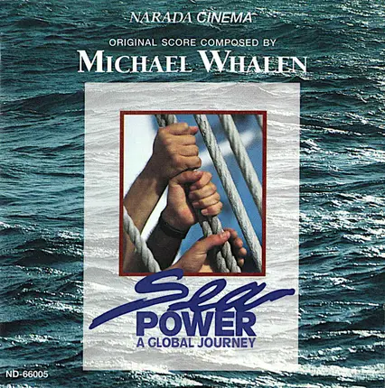 Michael Whalen - Sea Power: A Global Journey (Original Soundtrack)