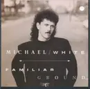 CD - Michael White - Familiar Ground