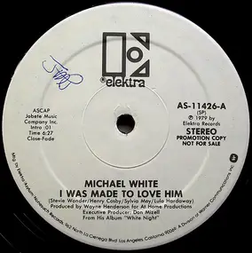 Michael White - I Was Made To Love Him