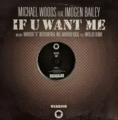 Michael Woods - If U Want Me