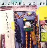 Michael Wolff - Intoxicate