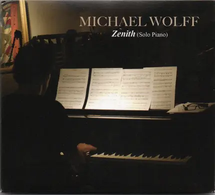 Michael Wolff - Zenith (Solo PIano)