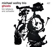 Michael Wollny Trio - Ghosts
