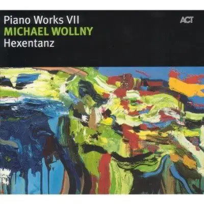 Michael Wollny - Piano Works VII - Hexentanz