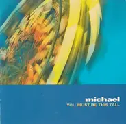 Michael - You Must Be This Tall
