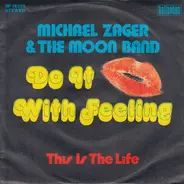 Michael Zager & The Moon Band - Do It With Feeling / This Is The Life