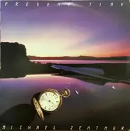 Michael Zentner - Present Time