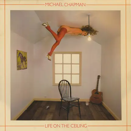 Michael Chapman - Life on the Ceiling