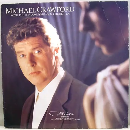 Michael Crawford With The London Symphony Orchestra - With Love