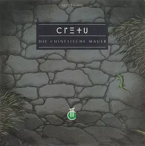 Cretu - Die Chinesische Mauer