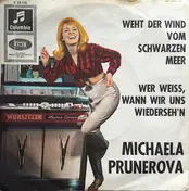 Michaela Prunerová - Weht Der Wind Vom Schwarzen Meer